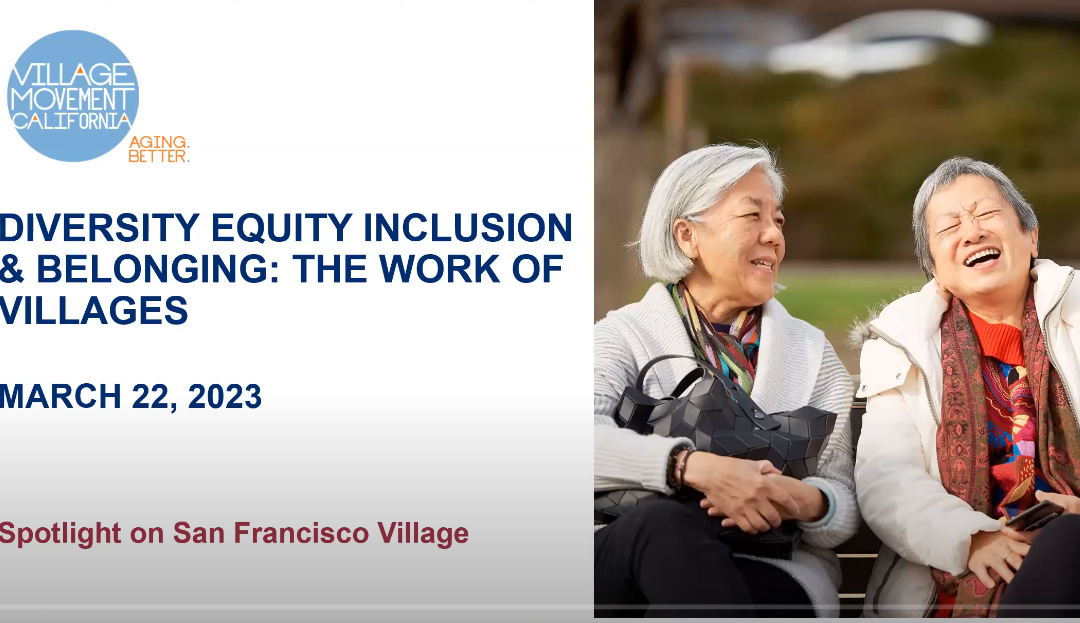 Diversity, Equity, Inclusion, Belonging and Villages: San Francisco Village